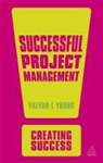Young Trevor L., Trevor L Young, Trevor L. Young - Successful Project Management 4th Edition
