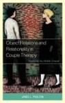 James L Poulton, James L. Poulton - Object Relations and Relationality in Couple Therapy