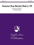 Giovanni (COP)/ Marlatt Gabrieli - Canzon Duo Decimi Toni a 10