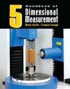Mark Curtis, Mark A. Curtis, Francis Farago, Francis T. Farago - Handbook of Dimensional Measurement