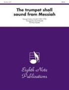 George Frideric (COP)/ Marlatt Handel - The Trumpet Shall Sound (From Messiah)