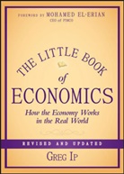 Greg Ip, Greg (The Economist) Ip - The Little Book of Economics