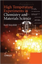 K Motzfeldt, K. Motzfeldt, Keith Motzfeldt, Ketil Motzfeldt, Motzfeldt Ketil - High Temperature Experiments in Chemistry and Materials Science