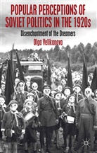 O Velikanova, O. Velikanova, Olga Velikanova, VELIKANOVA OLGA - Popular Perceptions of Soviet Politics in the 1920s
