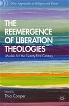 T. Cooper, Thia Cooper, Cooper, T Cooper, T. Cooper, Thia Cooper - Reemergence of Liberation Theologies