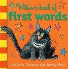 Korky Paul, Valeri Thomas, Valerie Thomas, Korky Paul - Wilbur''s Book of First Words