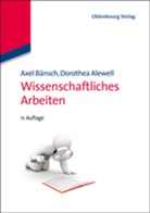 Alewell, Dorothea Alewell, Axel BÃ¤nsch, Bänsc, Axe Bänsch, Axel Bänsch - Wissenschaftliches Arbeiten