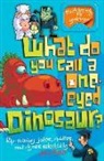 John Foster, Foster John - What Do You Call a One-Eyed Dinosaur?