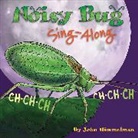John Himmelman, John (John Himmelman) Himmelman, John/ Himmelman Himmelman, Himmelman John, John Himmelman, John (John Himmelman) Himmelman - Noisy Bug Sing-Along
