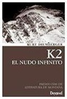 Kurt Diemberger - K2 El nudo infinito