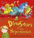 Timothy Knapman, Sarah Warburton, Timothy Knapman, Sarah Warburton - Dinosaurs in the Supermarket