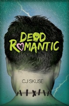 C. J. Skuse, C.J. Skuse - Dead Romantic