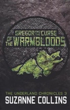 Suzanne Collins - Gregor and the Curse of the Warmbloods 2nd edition