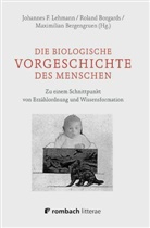 Maximilian Bergengruen, Rolan Borgards, Roland Borgards, Johannes F. Lehmann - Die biologische Vorgeschichte des Menschen