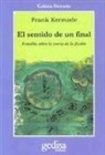 Frank Kermode - El sentido de un final : Estudios sobre la teoría de la ficción
