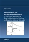 Sebastian Götz - Weiterentwicklung eines bruchmechanischen Konzepts zur formzahlfreien Abschätzung der Dauerfestigkeit gekerbter Strukturen am Beispiel verschiedener Sinterstähle