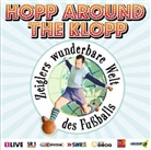 Arnd Zeigler - Zeiglers wunderbar des Fußballs - Die Vierte, 2 Audio-CDs (Hörbuch)