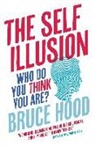 Bruce Hood, Bruce M. Hood - The Self Illusion