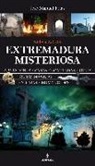 José Manuel Frías Ciruela - Extremadura misteriosa