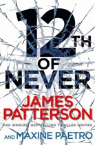 Maxine Paetro, James Patterson - 12th of Never