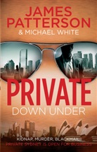James Patterson, Michael White - Private Down Under