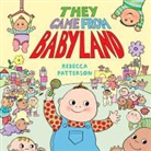 Rebecca Patterson - They Came From Babyland