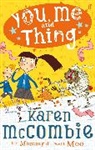Karen Mccombie, McCombie Karen - You, Me and Thing 4: The Mummy That Went Moo