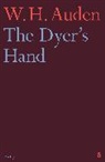 W H Auden, W. H. Auden, W.H. Auden, AUDEN W H - The Dyer's Hand