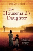 Barbara Mutch - The Housemaid's Daughter