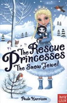 Paula Harrison, Artful Doodlers, Sharon Tancredi - Rescue Princesses: The Snow Jewel