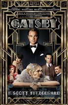 F Scott Fitzgerald, F. Scott Fitzgerald, Francis Scott Fitzgerald, F. Scott Fitzgerald - The Great Gatsby: Film Tie-in