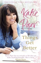 Katie Piper, Piper Katie - Things Get Better