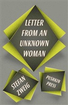 Anthea Bell, Zweig Stefan, Stefan Zweig, Stefan (Author) Zweig - Letter From an Unknown Woman and Other Stories