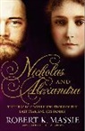 Robert K Massie, Robert K. Massie, Massie Robert K. - Nicholas and Alexandra