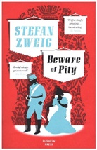 Zweig Stefan, Stefan Zweig - Beware of Pity