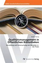 Norbert Sprung - Qualitätsmanagement in Öffentlichen Bibliotheken