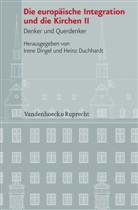 Iren Dingel, Irene Dingel, Duchhardt, Duchhardt, Heinz Duchhardt - Die europäische Integration und die Kirchen, Teil 2. Tl.2