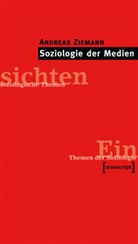 Andreas Ziemann - Soziologie der Medien