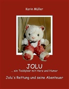 Karin Müller, Karin M Müller, Karin M. Müller, kukmedie de Kirchzell, kukmedien de Kirchzell, kukmedien. de Kirchzell... - JOLU ... ein Teddybär mit Herz und Humor