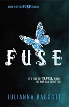 Juliana Baggott, Julianna Baggott, Baggott Julianna - Fuse