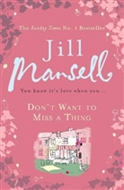 Jill Mansell - Dont't Want to Miss a Thing