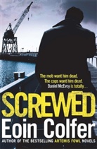 Eoin Colfer - Screwed