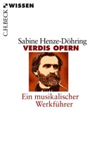 Sabine Döhring-Henze, Henz-Döhring, Sabine Henz-Döhring, Sabine Henze-Döhring - Verdis Opern