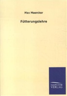 Max Maercker - Fütterungslehre