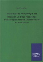 Karl Smalian - Anatomische Physiologie der Pflanzen und des Menschen