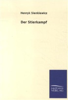 Henryk Sienkiewicz - Der Stierkampf