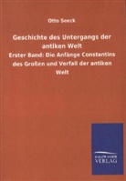 Otto Seeck - Geschichte des Untergangs der antiken Welt. Bd.1