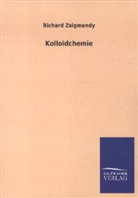 Richard Zsigmondy - Kolloidchemie