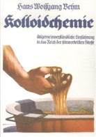 Hans W. Behm, Hans Wolfgang Behm, Gerhard Rohlfs - Kolloidchemie