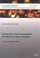 Christoph Dittrich, Nin Osswald, Nina Osswald - Sustainable Food Consumption and Abstract Urban Lifestyles